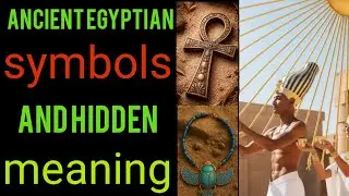 Sacred Egyptian symbols and their meaning 