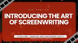 Introducing the Art of Screenwriting - AEC - Literature, Language and Performing Arts II - FYUGP