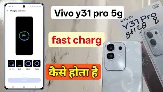 How to show charging animation vivo y31 pro 5g | vivo y31 pro dual eagle fast charging