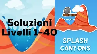 Soluzioni Splash Canyons - SPLASH CANYONS - Livelli 1-40 - Gameplay - iOS - Walkthrough