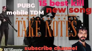 Shidu moosa wala new song | pubg mobile tDM #games | gangster #song | kattu gangster