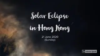 The Solar Eclipse - June 2020 (日蝕 - 2020年6月)
