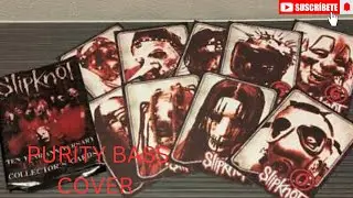 SLIPKNOT: PURITY BASS COVER 