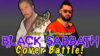 Guitar Vs Synthesizer: Black Sabbath Cover Battle
