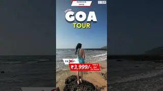 Goa Tour Packages | Monsoon Offer Goa Trip | #goa #goatourpackage #monsoonoffer #tourpackage #budget