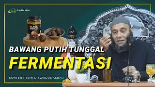 Bawang Putih Tunggal Fermentasi - dr. Zaidul Akbar Official