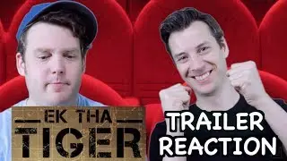 Ek tha Tiger - Trailer Reaction