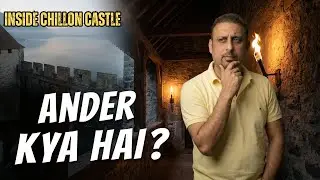Inside Chillon Castle Switzerland 🇨🇭 | Dark Rooms, Royal Secrets & Lake View from Top