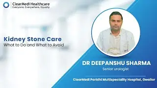 Do&rsquo;s & Don&rsquo;ts for Kidney Stones | Dr. Deepanshu Sharma |