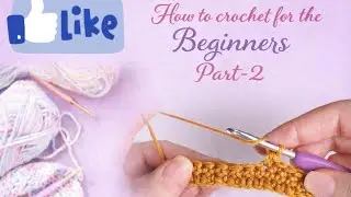 How to crochet for Beginners Part-2 #royalhookandstitchstudio #BeginnerCrochet #CrochetTutorial 