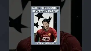 CapCut || VIRAL SMOOTH REVERSE TUTORIAL