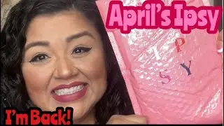 Ipsy Glam Bag | UnBagging April 2021