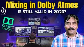 Dolby Atmos Still Valid in 2023🤔 | Audio Media | T. Selvakumar