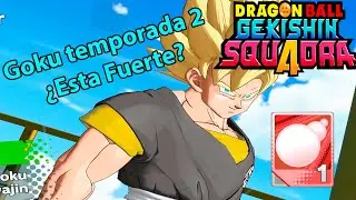 Dragon Ball Gekishin Squadra Goku esta fuerte en la temporada 2?