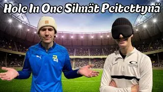 Hole In One Silmät Peitettynä! ft. Otto Mäkinen