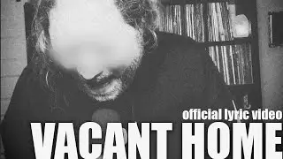 taskkill - VACANT HOME (Official Lyric Video)