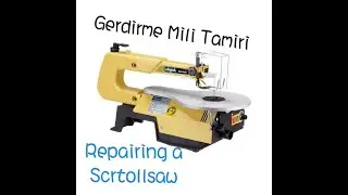 Scheppach Decoflex Kıl Testere Makinesi - Gerdirme Mili Tamiri - Repairing a Scroll Saw