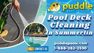 Pool Deck Cleaning In Summerlin | Puddle Pool Services Summerlin