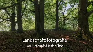 Fotografieren am Hexenpfad in der Rh&ouml;n