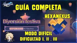 HEXANEXUS | GUÍA COMPLETA | DIVERSIÓN FESTIVA | MODO DIFÍCIL | HONKAI STAR RAIL