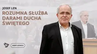 Josef Len - Rozumna służba darami Ducha Świętego