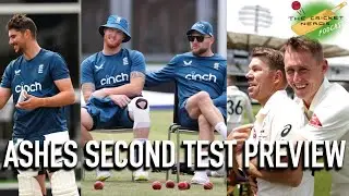THE ASHES | TEST 2 PREVIEW - Is BAZBALL the way?? | Cricket Nerds Podcast