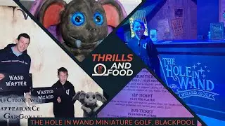 The Hole In Wand - Wizard Adventure Golf in Blackpool Vlog 2023