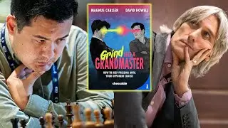 Grind like a Grandmaster - Magnus Carlsen & David Howell