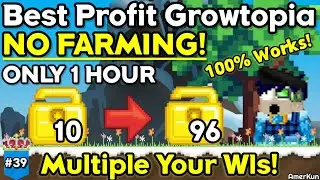 BEST PROFIT IN GROWTOPIA 2021!! NO FARMING!!  ( 100% Works ) - Growtopia Profit #39 | GROWTOPIA