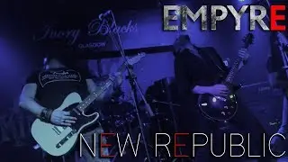 Empyre - New Republic (Live in Glasgow)