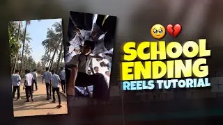 2025 🔥 SCHOOL & COLLEGE LIFE ENDING REELS VIDEO EDITING | FAREWELL REELS VIDEO EDITING | REELS TREND