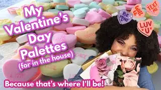 Valentine's Day Eyeshadow Palette Collection! (I'll be in the house).