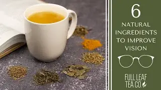 Organic Healthy Vision 👓 | Tea of the Week