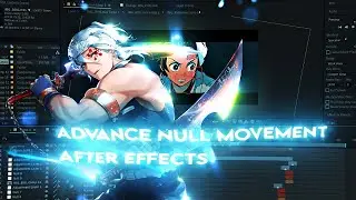 Advance Null Movement in After Effects | AMV Tutorial