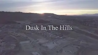 Dusk In The Hills