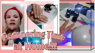 SELF-LOVE|PAMPERING at HOME|Gel Nail Polish|Facial Care|Juvy Dizo