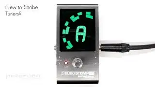 StroboStomp HD Video Instruction Manual - 2 - New To Strobe Tuners ?