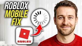 How To Fix Roblox Not Loading On Mobile