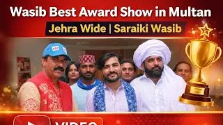 The Wasib Best Award Show was held in Multan, Jehra Wide and Saraiki Wasib and it was held for the 