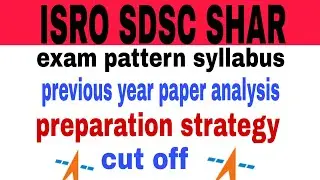 ISRO SDSC SHAR  PREPARATION STRATEGY || TECHNICAL ASSISTANT MECHANICAL exam pattern syllabus cutoff
