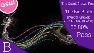 The Quick Brown Fox - Big Black l OSU!