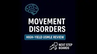 High-Yield Movement Disorders: Parkinson&rsquo;s, Huntington&rsquo;s, and Tremors for Boards