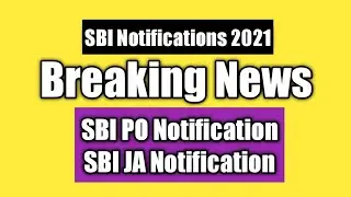 SBI Clerk 2021 Notification | SBI PO 2021 Notification | SBI JA 2021 | SBI PO 2021 | SBI Clerk 2021