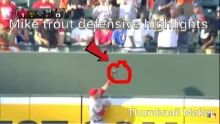 Mike trout defensive highlights