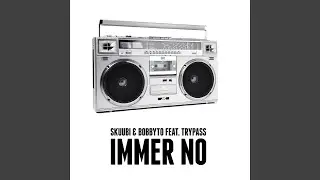 Immer no (feat. Trypass)