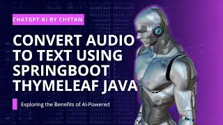 ChatGpt | OpenAI | Whisper Model |Transcribe | Convert Audio to Text using Springboot and Thymeleaf