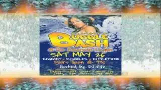 BUBBLE BASH :: MAY :: 26 :: @ DA AMERICAN LIVE ! ! ! [UNCLE MAC ENTERTAINMENT]