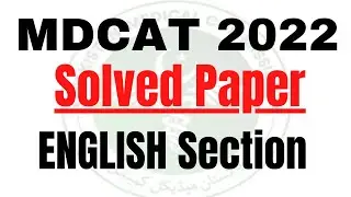 MDCAT 2022 Paper Solved (English Section) | MDCAT 2022 Answer Key