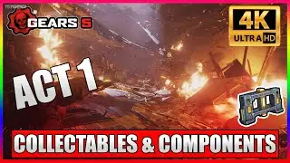 GEARS 5: ACT 1 | All Collectables And Components | 4k Gameplay Walkthrough (GOW5)