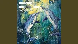 Dancing Dolphin Blues